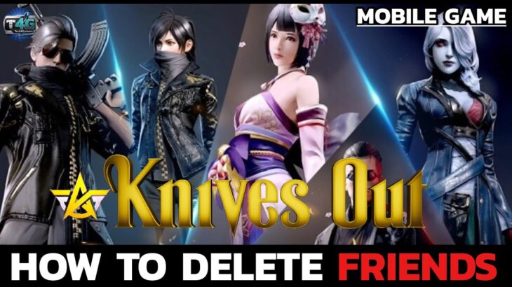 How to Delete Friends on Knives Out? Remove Friends on Knives Out Easily