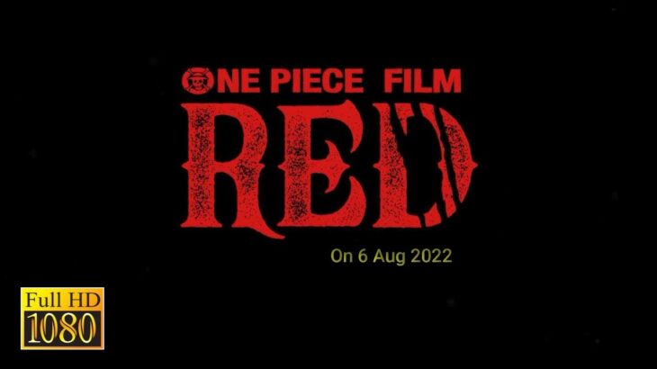 ONE PIECE FILM: RED(2022) – Official teaser trailer