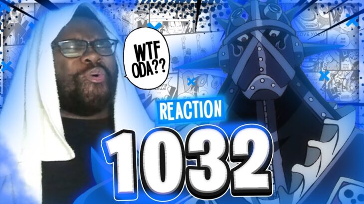 Oda… WHAT THE HELL WAS THAT!? 🤣😂 LMFAO WHY!?!? | One Piece Chapter 1032 LIVE REACTION – ワンピース
