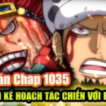 One Piece 1035 có gì HOT? Kid và Law thay đổi kể hoạch tác chiến? Cuộc chiến với CP0?