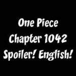 One Piece Chapter 1042 Spoiler! English!