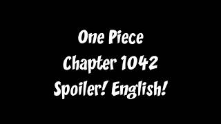 One Piece Chapter 1042 Spoiler! English!