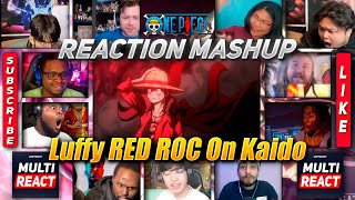 Luffy Use Red Roc On Kaido One Piece Episode 1015 Reaction Mashup