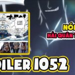 [Thông Tin Nhanh One Piece 1052] HOT! Đô Đốc Bò Lục & Buster Call Đang Trên Đường Tới Wano Quốc!