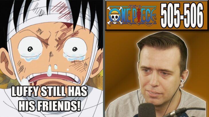LUFFY REMEMBERS HE STILL HAS FRIENDS! – One Piece Episode 505 and 506 – Rich Reaction