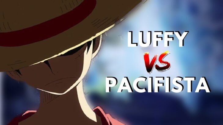 Luffy Vs Pacifista | One Piece