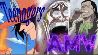One Piece [AMV] Teenagers