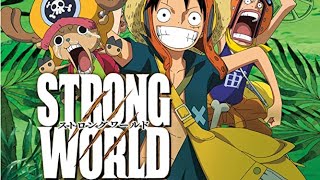 ワンピース　フィルム　ストロングワールド 映画フル One Piece Film  Strong World