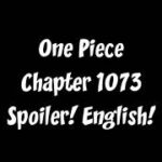 One Piece Chapter 1073 Spoiler! English!