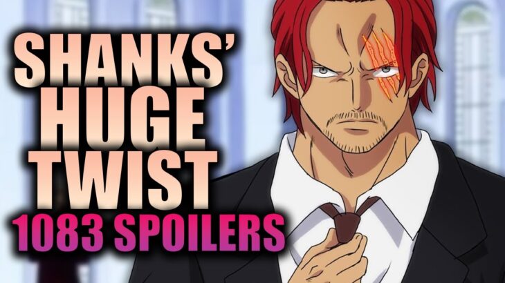 SHANKS’ HUGE TWIST?! / One Piece Chapter 1083 Spoilers