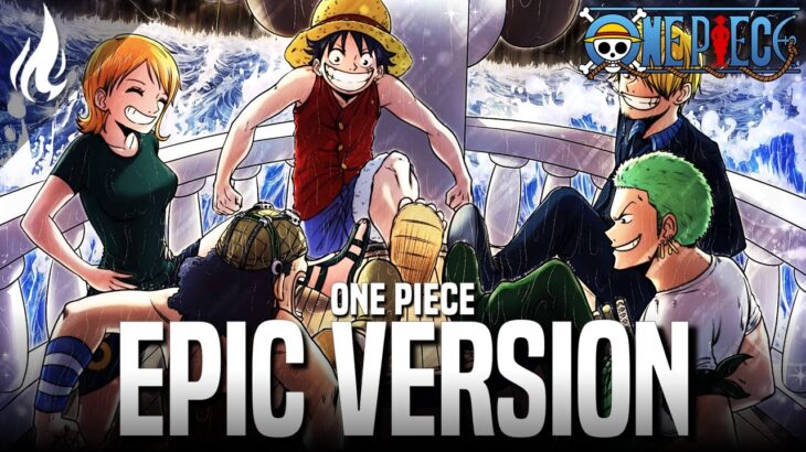 After Eating let’s go to the Grand Line | One Piece『ワンピース』| EPIC VERSION