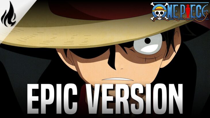 Angry | One Piece『ワンピース』| EPIC VERSION