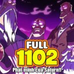 Full One Piece Chap 1102 – LÃO CÁO GIÀ SATURN ĐẶT CHẾ ĐỘ TỰ HỦY!!