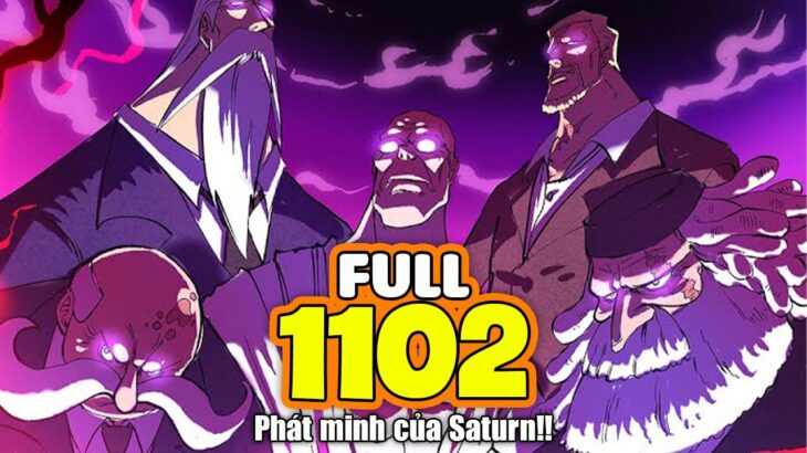 Full One Piece Chap 1102 – LÃO CÁO GIÀ SATURN ĐẶT CHẾ ĐỘ TỰ HỦY!!