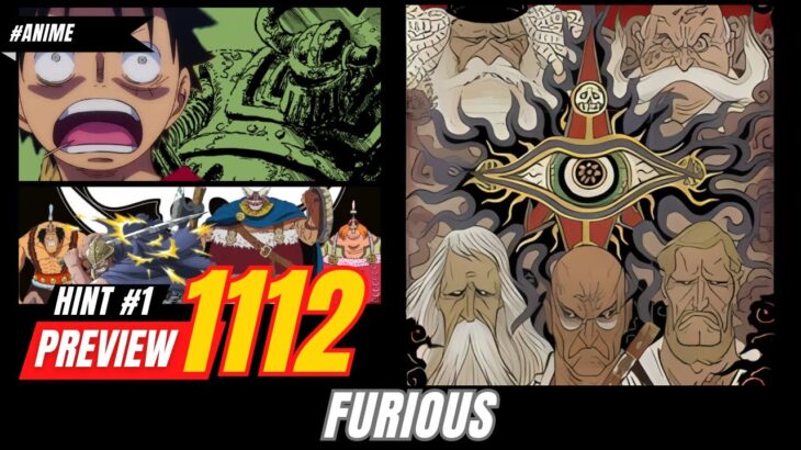 ONE PIECE 1112 FIRST HINT CHPATER – FURIOUS