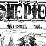 ワンピース 1120話 日本語 ネタバレ+100%『One Piece』最新1120話死ぬくれ！