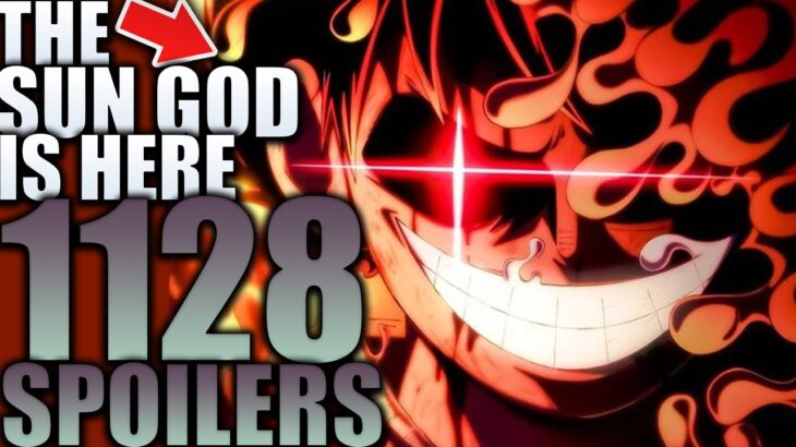 THE SUN GOD IS REVEALED / One Piece Chapter 1128 Spoilers